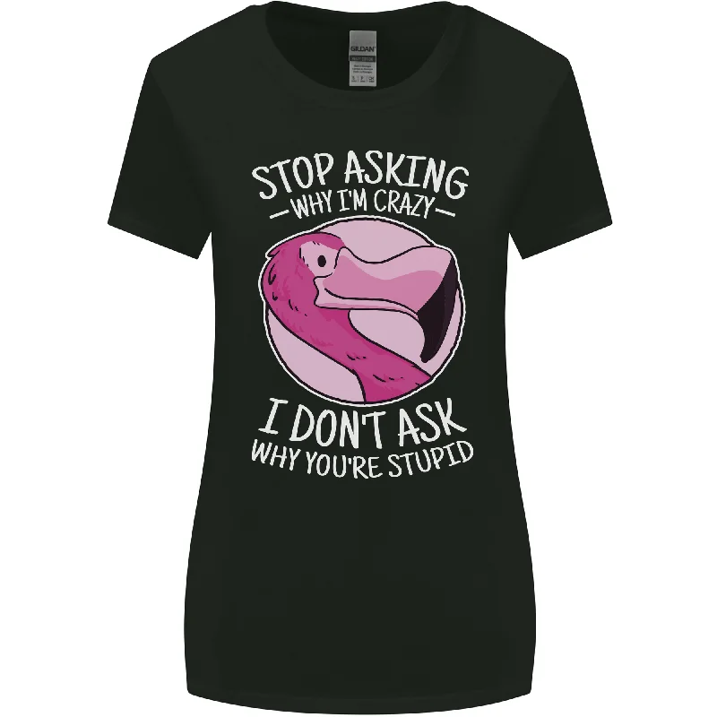 Crazy Stupid Funny Sarcastic Slogan Sarcasm Womens Wider Cut T-Shirt Hooded Caped Shawl Collar